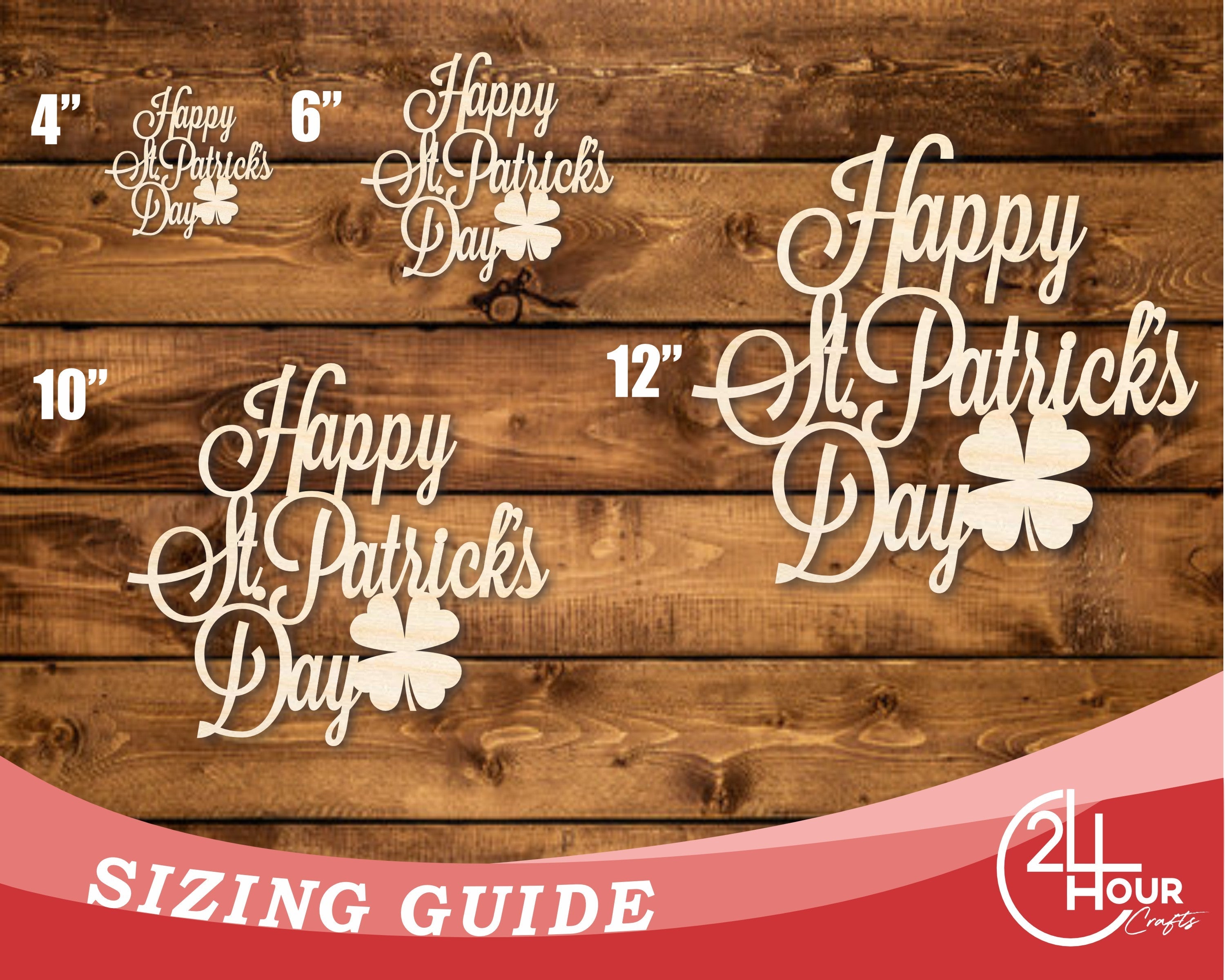 Happy St. Patrick's Day wood sign sizing guide with 24 Hour Crafts branding - unfinished Baltic birch craft blank options