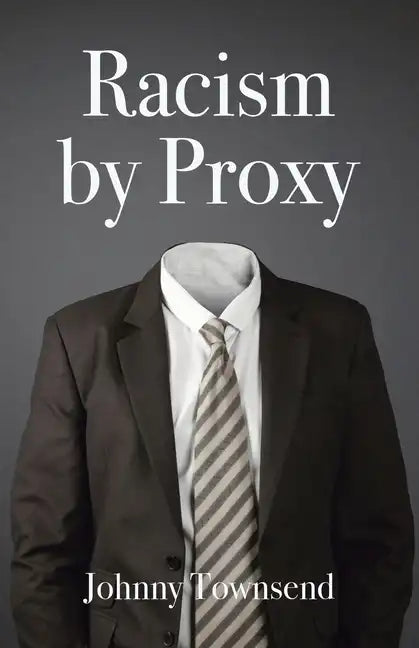 Racism by Proxy - Paperback